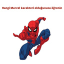 Hangi Marvel karakteri olduğunuzu öğrenin