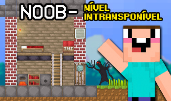 Noob - Nível Intransponível