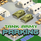 Oyun Tank Army Parking