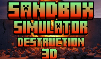 Sandbox - Simulator Destruction 3D