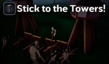 Stick to the Towers!