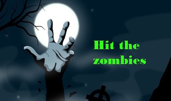 Hit the zombies