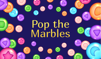 Pop the Marbles