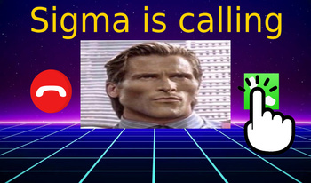 Sigma is calling