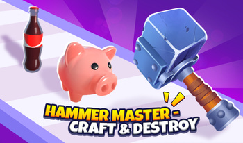 Hammer Master－Craft & Destroy!