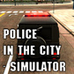 Police in the city - simulator