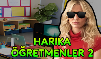 Harika Öğretmenler 2