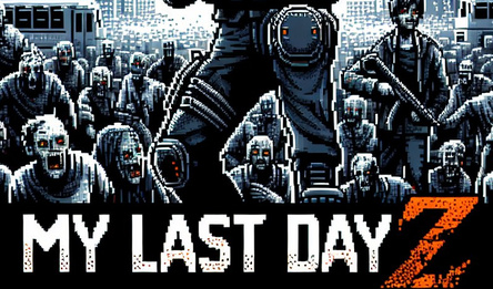 My Last Day Z