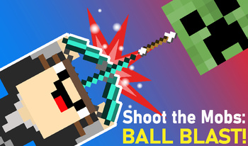 Shoot the Mobs: Ball Blast!