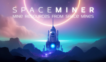 SpaceMiner. Mine Resources from Space Mines