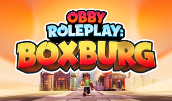 Obby Roleplay: Boxburg