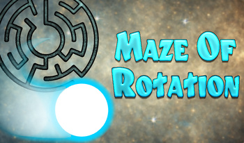 Maze of rotation