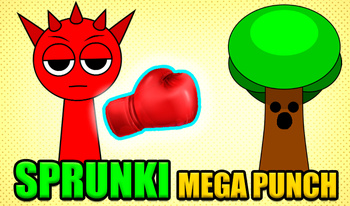 Sprunki Mega Punch