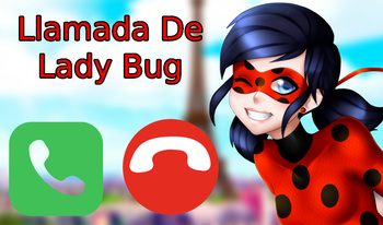 Llamada De Lady Bug