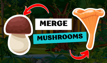 Merge Mushrooms