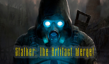 Stalker: The Artifact Merge!