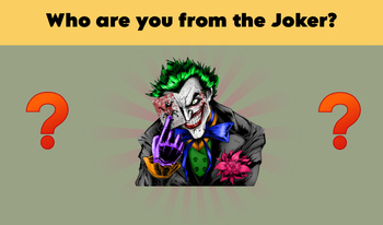 Who are you from the Joker?