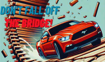 Don't Fall Off The Bridge!