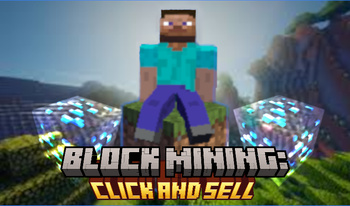 Block mining: click and sell