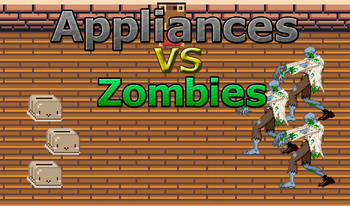 Appliances vs Zombies