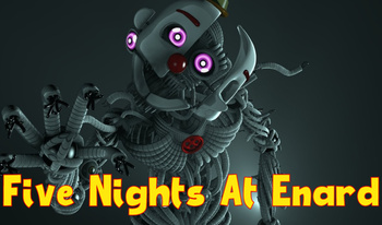 Five Nights At Enard