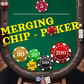 Merging chip - poker