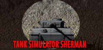 3D Tank Simulator Sherman