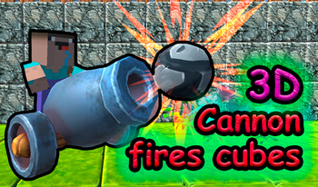 3D Cannon fires cubes