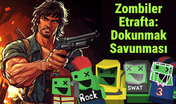 Zombiler Etrafta: Dokunmak Savunması