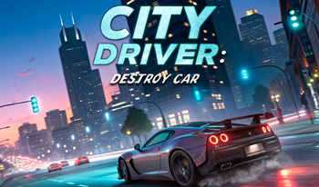 City Driver: Destroy Car