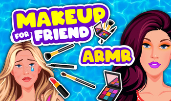 Makeup for friend ASMR